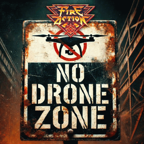 Fire Action : No Drone Zone